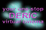 Deric Virtual Cinema